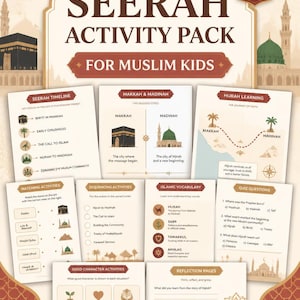 May include: A Seerah Activity Pack for Muslim Kids printable PDF featuring educational worksheets for ages 6-10. The pages include a Seerah timeline, Makkah and Madinah maps, Hijrah learning, matching, sequencing, vocabulary, quiz questions, and reflection pages.