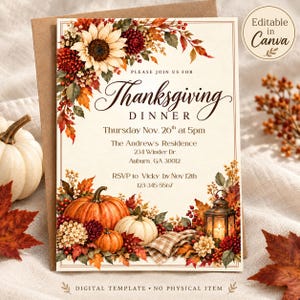 Könnte beinhalten: Eine Einladungskarte zum Thanksgiving-Dinner mit cremefarbenem Hintergrund, herbstlichen Blumenarrangements, Sonnenblumen, Kürbissen und einer Laterne. Der Text lautet: Please join us for Thanksgiving Dinner, Thursday Nov. 26th at 5pm, The Andrew's Residence, 234 Winder Dr., Auburn, GA 30012, RSVP to Vicky by Nov 12th, 123-345-5567.