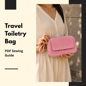Travel Toiletry Bag PDF Sewing Pattern  Cosmetic Pouch DIY Tutorial Zipper Makeup Bag Pattern  Digital Download  Beginner Friendly Sewing Gu