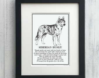 Peut inclure: Illustration en noir et blanc d'un chien Husky sibérien avec un poème sur sa personnalité. Le poème dit : "Bien que doux et affectueux avec ma famille à la maison, je suis un esprit libre et indépendant avec un désir d'errance. S'il y a quelque chose à poursuivre, je suis rapide et précis, et j'aime pousser un bon hurlement, même si je n'aboie que rarement. Né pour répondre à l'appel de la nature, je courrai sans effort pendant des kilomètres et des kilomètres... Et si personne n'est là pour une randonnée ou une course, je m'échapperai du jardin, pour un peu de plaisir."