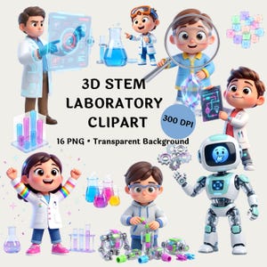 May include: A collection of 3D STEM laboratory clipart featuring cartoon characters in lab coats, a robot, colorful beakers, test tubes, and scientific equipment. The text reads 3D STEM LABORATORY CLIPART, 300 DPI, and 16 PNG Transparent Background.