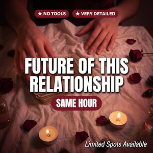 Puede incluir: Imagen de una lectura de tarot con el texto "FUTURE OF THIS RELATIONSHIP" y "SAME HOUR". La escena incluye una baraja de cartas, velas encendidas, pétalos de rosa y el texto "Limited Spots Available".