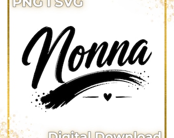 Nonna SVG, Grandmother Name Cut File, Cricut PNG (Digital Download)