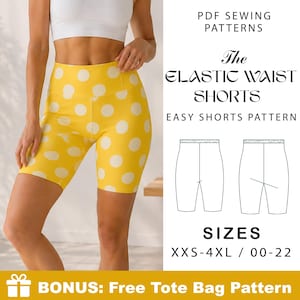 Op de afbeelding: Een PDF-naaipatroon voor een short met elastische tailleband van gele stof met witte stippen. De afbeelding bevat de tekst: PDF SEWING PATTERNS, The ELASTIC WAIST SHORTS, EASY SHORTS PATTERN, SIZES XXS-4XL / 00-22, en BONUS: Free Tote Bag Pattern.