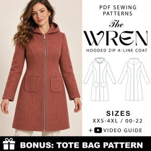 May include: A rust-colored A-line coat with a hood, long sleeves, and two front patch pockets, featuring a full-length silver zipper. Text reads: PDF SEWING PATTERNS The WREN HOODED ZIP A-LINE COAT SIZES XXS-4XL / 00-22 + VIDEO GUIDE BONUS: TOTE BAG PATTERN.
