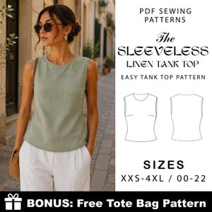 Puede incluir: Un patrón de costura en PDF para una camiseta sin mangas de lino, con el texto PDF SEWING PATTERNS, The SLEEVELESS LINEN TANK TOP, EASY TANK TOP PATTERN, SIZES XXS-4XL / 00-22, y BONUS: Free Tote Bag Pattern con diagramas de líneas.