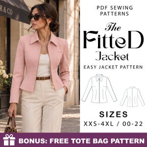 May include: A PDF sewing pattern for The Fitted Jacket, featuring a light pink jacket with a collar and front zipper. The image includes technical line drawings of the jacket front and back, with size range XXS-4XL / 00-22 and a bonus free tote bag pattern.