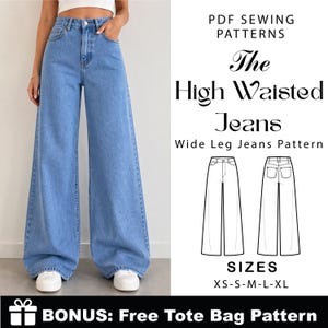 Puede incluir: Vaqueros de cintura alta y pernera ancha de color azul claro. La imagen incluye un patrón de costura en PDF con el texto "The High Waisted Jeans" y "Wide Leg Jeans Pattern". Tallas XS-XL disponibles. Bono: Patrón de bolsa tote gratis.