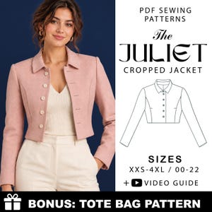 May include: A PDF sewing pattern for The Juliet Cropped Jacket, featuring a pink long-sleeve jacket with a collar and five buttons. The image includes a technical line drawing, size range XXS-4XL / 00-22, a video guide, and a bonus tote bag pattern.