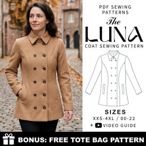 May include: A PDF sewing pattern for The Luna coat, featuring a double-breasted tan coat with a collar and pockets. The image includes a technical line drawing, text stating sizes XXS-4XL / 00-22, a video guide, and a bonus free tote bag pattern.
