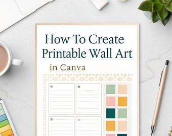 How to Create Printable Wall Art in Canva – Beginner Guide Book