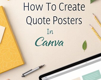 Canva Quote Poster Design Tutorial, Printable Wall Art Ebook (Digital Download)