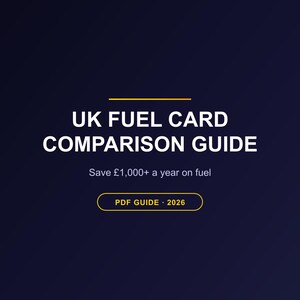 UK Fuel Card Comparison Guide 2026 - Every Major Card Compared: Real Savings, Coverage, Hidden Fees | HGV, Van & Fleet | PDF Download