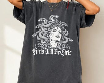 Medusa Graphic Tee, Gothic Comfort Colors Shirt Girls Will Be Girls Shirt Praying Mantis,Retro Vintage Graphic Tee,Girls Will Be Girls Shirt