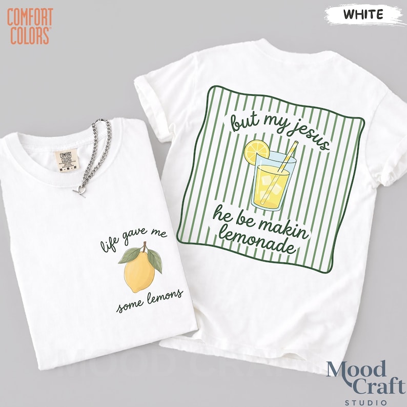Shirt Jesus Lemonade, Comfort Colors® But My Jesus He Be Makin' Lemonade, Life Gave Me Lemons-T-shirt afbeelding 5
