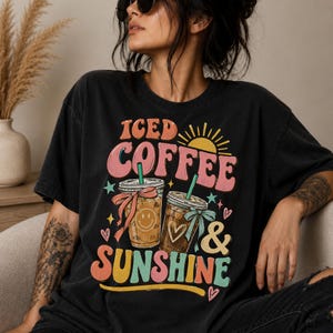 Iced Coffee and Sunshine Shirt PNG Coffee Lover TShirt Png Design Fall Retro Graphics Summer Vibes Tee Fall Camping Sweatshirt Graphic
