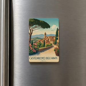 Castelnuovo dell’Abate Fridge Magnet, Tuscany Italy Village Souvenir Magnet, Italian Travel Landmark Refrigerator Magnet