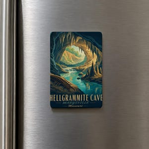May include: A rectangular magnet featuring a stylized illustration of a cave interior with stalactites, a flowing blue stream, and a dark insect in the foreground. The text reads HELLGRAMMITE CAVE MARYSVILLE Missouri in yellow and white lettering.