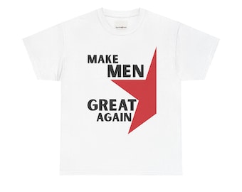 Make Men Great Again T-Shirt | Bold Graphic Tee, 100% Cotton Unisex Shirt