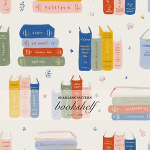 May include: A seamless pattern featuring illustrated stacks and rows of books in various colors including blue, red, yellow, green, and pink on a cream background. The text SEAMLESS PATTERN bookshelf 12"x12" 300DPI is centered in the image.