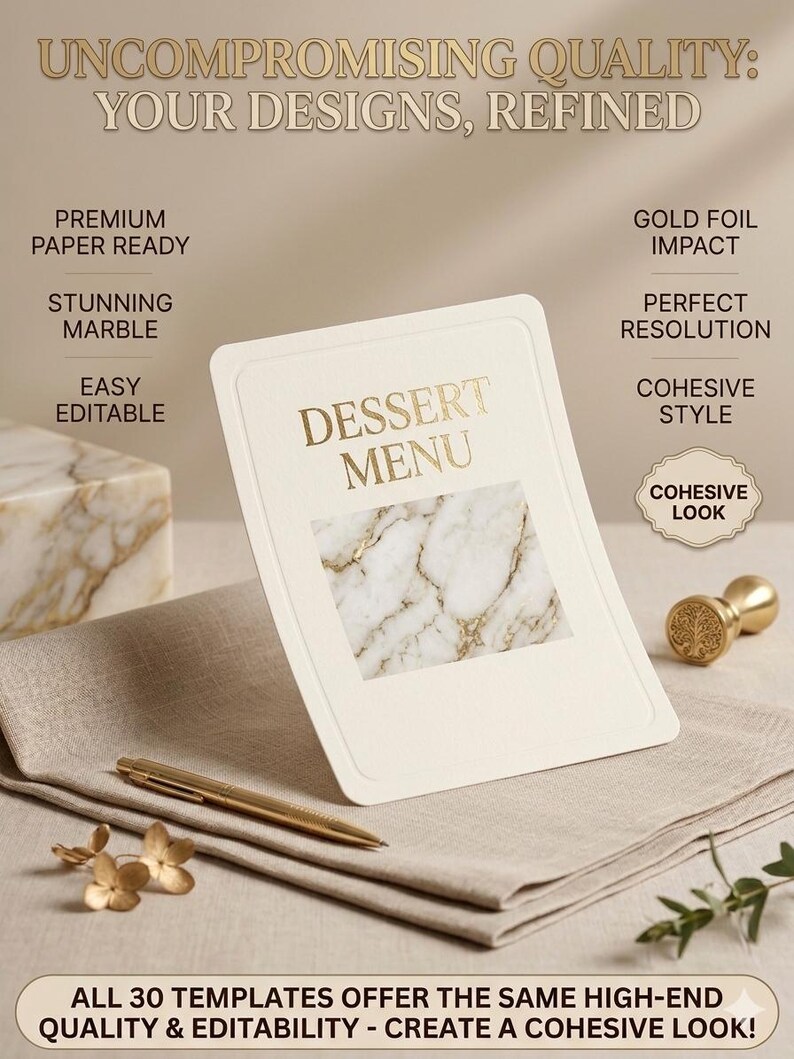 May include: A cream-colored dessert menu card with gold foil text and a marble design. The card is on a beige linen napkin with a gold pen and floral accents. Text on the card reads "DESSERT MENU". Additional text includes "UNCOMPROMISING QUALITY: YOUR DESIGNS, REFINED".