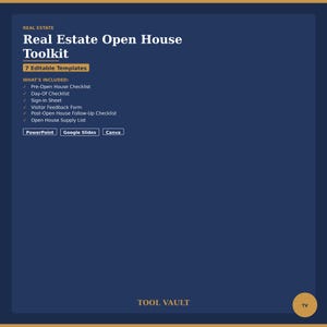 May include: A navy blue graphic with the text "Real Estate Open House Toolkit." The toolkit includes 7 editable templates, such as checklists and forms. The image also includes the text "PowerPoint," "Google Slides," and "Canva."