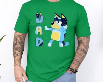 Bluey Dad T-Shirt Shirt for Father Day Bluey Dad Shirt Bluey and Bingo Tee Bluey Chilli Father Shirt Dad Bluey Shirt Bluey Father Gift
