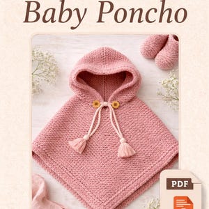 Könnte beinhalten: Ein rosa gestrickter Baby-Poncho mit Kapuze, Holzknöpfen und Quasten. Das Bild zeigt auch passende Babyschuhe. Auf dem Bild steht "Easy Knitting Pattern" und "Baby Poncho". Ein PDF-Symbol ist ebenfalls sichtbar.