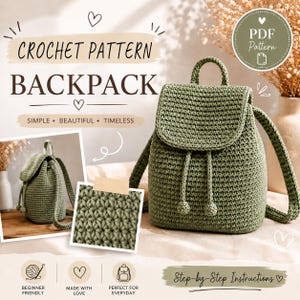 May include: A crochet backpack pattern in olive green. The image shows a finished backpack with a flap closure and drawstring, along with a close-up of the stitch pattern. Text includes "CROCHET PATTERN BACKPACK" and "Beginner Friendly".