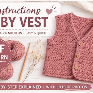 Könnte beinhalten: Staubrosa gehäkelte Babyweste mit Holzknöpfen. Das Bild zeigt einen Wollknäuel, eine Häkelnadel und den Text "Instructions BABY VEST" und "PDF PATTERN". Die Weste ist für die Größe 0-24 Monate.