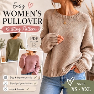 Könnte beinhalten: Ein beigefarbener Strickpullover mit langen Ärmeln wird gezeigt. Der Text "Easy WOMEN'S PULLOVER Knitting Pattern" ist zu sehen. Zusätzliche Bilder zeigen den Pullover in Olivgrün und Rosa. Das Muster wird als einfach, anfängerfreundlich und gemütlich beschrieben, mit Größen XS-XXL.