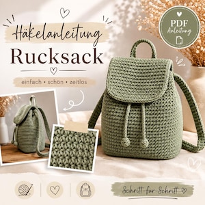 Puede incluir: Una mochila verde tejida a ganchillo con solapa y cierre de cordón. La imagen incluye el texto "Häkelanleitung Rucksack" y "PDF Anleitung". La mochila tiene un asa superior y correas ajustables. También se muestra un primer plano del punto de ganchillo.