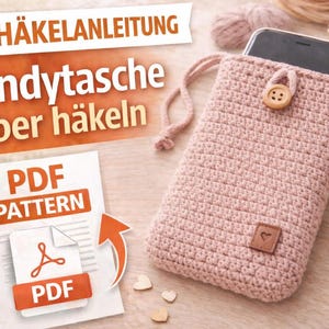 Crochet Phone Pouch Pattern PDF – Easy Crochet Phone Bag – Beginner Friendly Crochet Pattern – DIY Smartphone Pouch – Digital Download