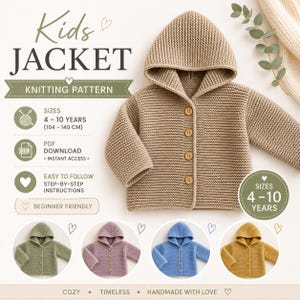 Könnte beinhalten: Eine Strickanleitung für eine Kinderjacke mit Kapuze in Beige, mit Holzknöpfen. Der Text "Kids JACKET KNITTING PATTERN" und "GRÖSSEN 4-10 JAHRE (104-140 CM)" ist enthalten. Weitere Jacken in Grün, Lila, Blau und Gelb sind abgebildet.