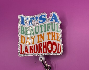 Labor and Delivery Nurse Badge Reel: Colorful Laborhood Accessory