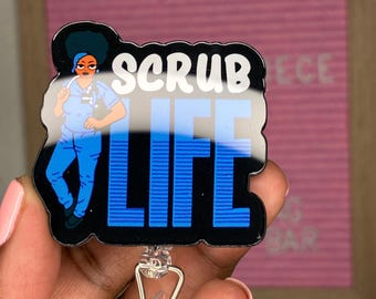 Scrub Life Badge Reel, Nurse CNA Healthcare ID Holder