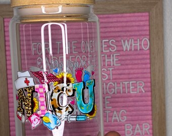 NICU Nurse Glass Cup, 16oz Glass Can Cup with Bamboo Lid and Straw, NICU Gift, Neonatal Nurse Coffee Cup