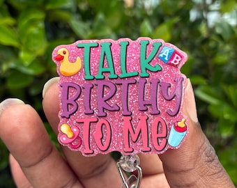 Talk Birthy To Me L&D Badge Reel, Labor and Delivery Badge Reel, Cute OB Nurse Badge Holder, Retractable ID Reel, Maternity Nurse Gift
