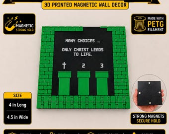 Muchas opciones, solo Cristo conduce a la vida. Imán Warp Pipe para videojuegos cristianos. Decoración de pared impresa en 3D en PETG. Letrero inspirado en el juego retro Mario.
