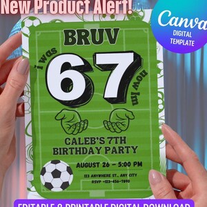 May include: A digital invitation for a 7th birthday party. The design features a green soccer field background with the number 67 in large white font. The invitation includes the text "Caleb's 7th Birthday Party" and event details.