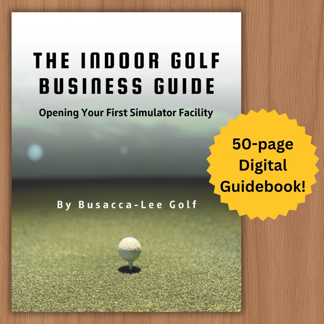 Indoor Golf Business Guide – Simulator Facility Startup Roadmap ...