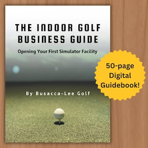 Indoor Golf Business Guide – Simulator Facility Startup Roadmap (Digital Download)