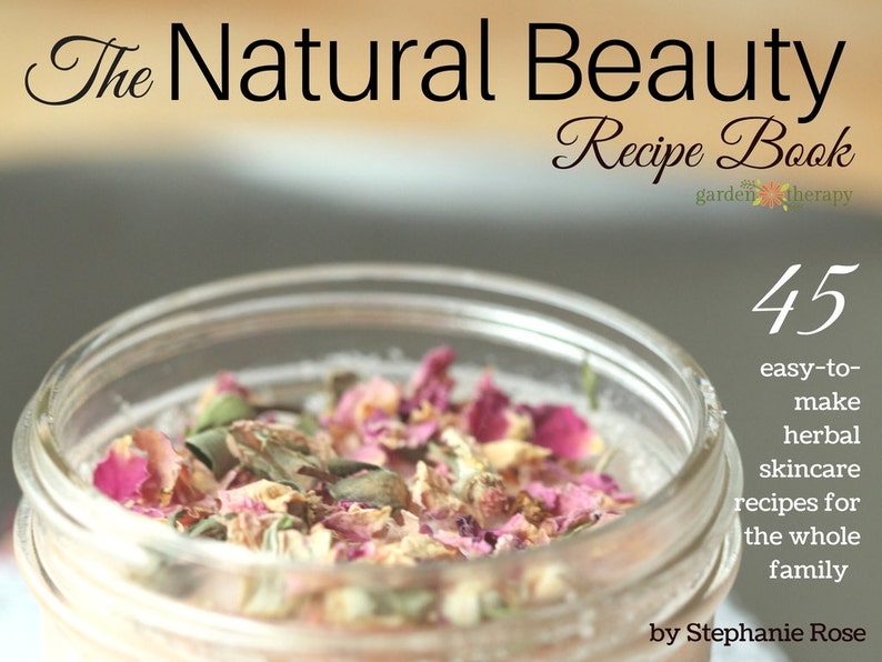 The Natural Beauty Recipe Book PDF: 45 easy-to-make, herbal skincare recipes for the whole family zdjęcie 1