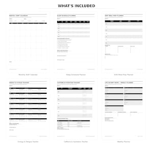 Può includere: Una raccolta di sei pagine di pianificatore stampabili in bianco e nero. Le pagine includono un calendario dei turni mensili, un pianificatore del sonno, un pianificatore di preparazione dei pasti a turni, un rilevatore di energia e affaticamento, un rilevatore di caffeina e idratazione e un pianificatore settimanale.