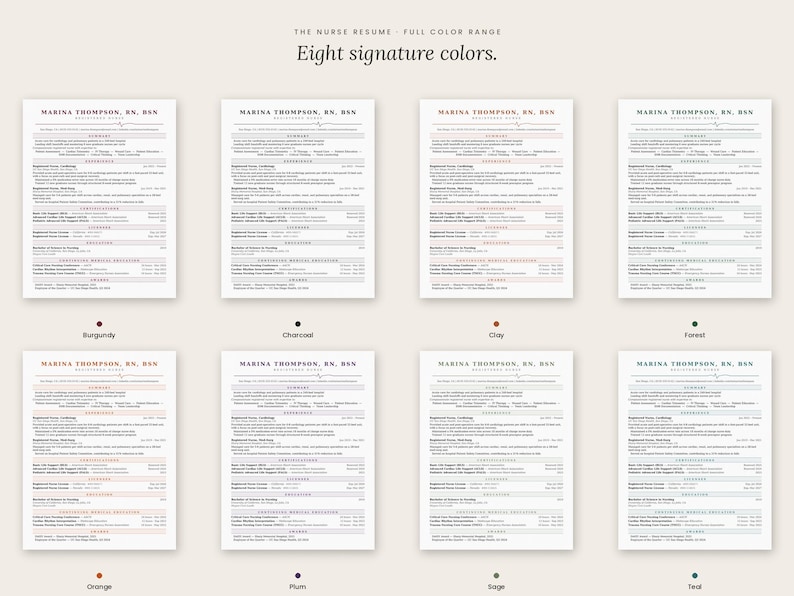 May include: Eight nurse resume templates in a range of colours, such as burgundy, charcoal, and forest. Each resume displays the name "Marina Thompson, RN, BSN" and has a clean, professional design. The text "Eight signature colours" is displayed at the top.