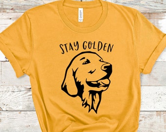Stay Golden Shirt, Funny Dog Shirt, Golden Retriever, Dog Mom, Dog Lover Shirt, Dog Lover Gift, Dog Lover, Dog Shirts