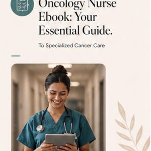 May include: An ebook cover titled "Oncology Nurse Ebook: Your Essential Guide." The image features a smiling nurse in teal scrubs holding a tablet, with a stethoscope around her neck. The background is a blurred hallway.