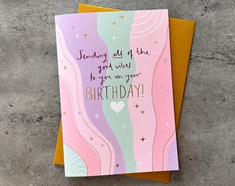 Good Vibes Positive Messaging Birthday Card