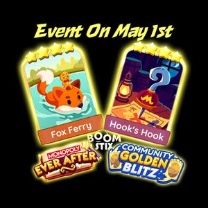 May include: An advertisement for a game event on May 1st. The image features two illustrated cards labeled "Fox Ferry" and "Hook's Hook", along with logos for "Monopoly Ever After" and "Community Golden Blitz". The background is black with yellow accents.
