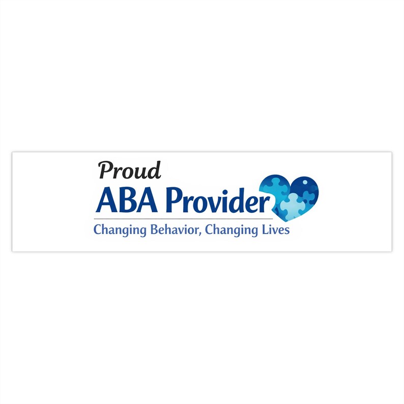 Step Up Provider Sticker Proud ABA Provider Bumper Sticker | Changing Behavior, Changing Lives ...